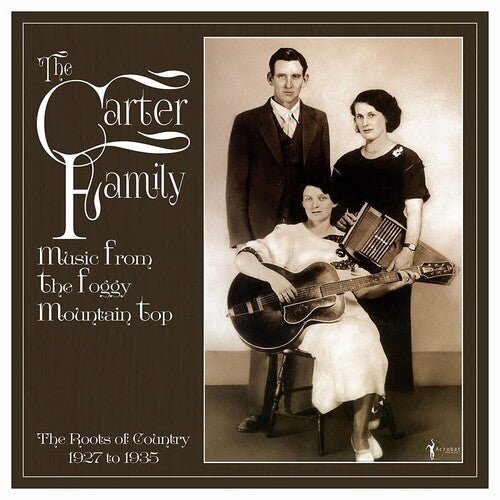 The Carter Family - Music From The Foggy Mountain Top 1927 - 35 - Paranoid Ranch