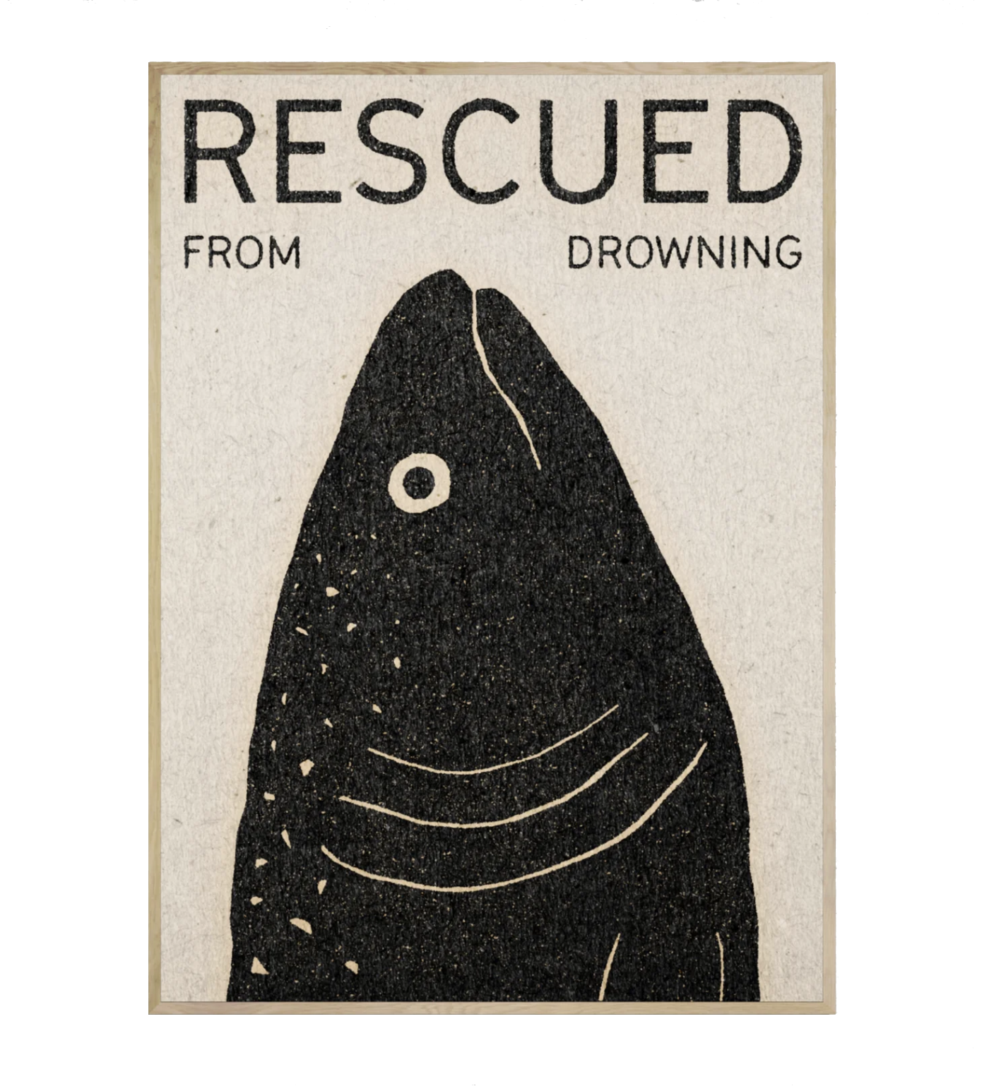 Poster with a black fish illustration and text 'Rescued from Drowning' on a beige background