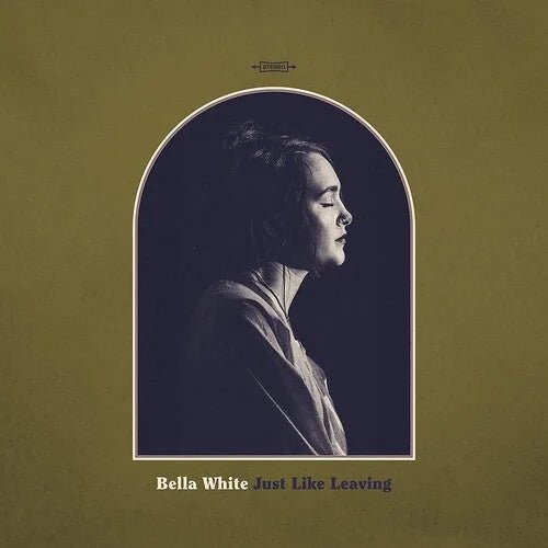 Bella White - Just Like Leaving - Paranoid Ranch