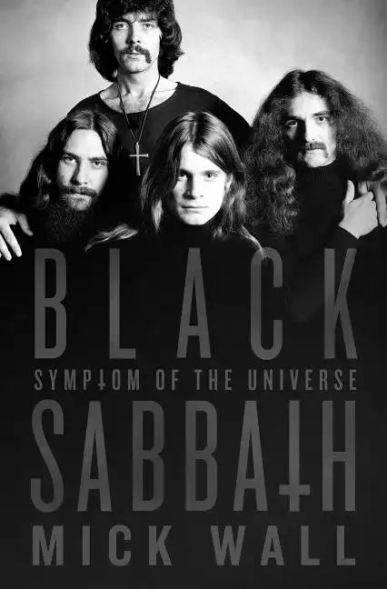 Black Sabbath: Symptom of the Universe: Symptom of the Universe - Hardcover - Paranoid Ranch