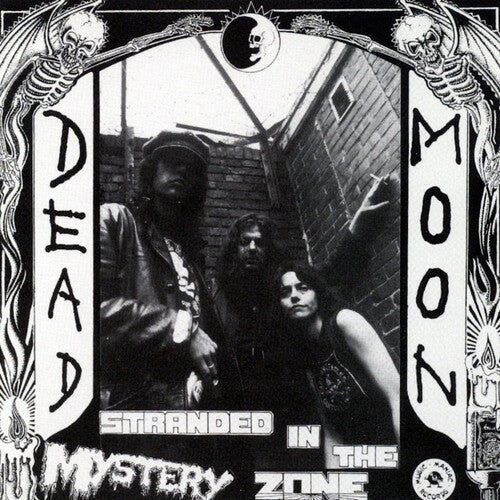 Dead Moon - Stranded In The Mystery Zone - Paranoid Ranch