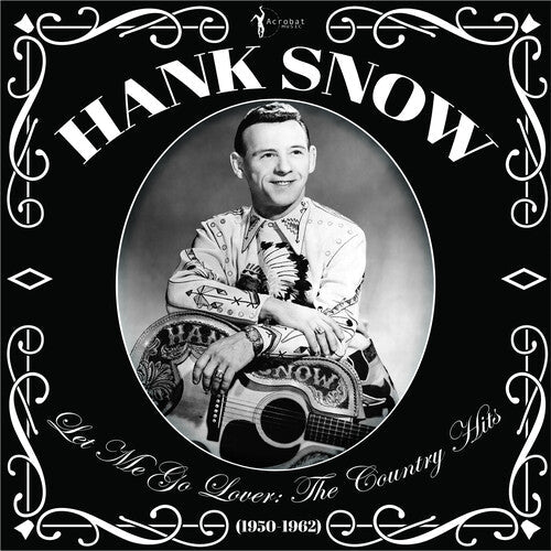 Hank Snow - Let Me Go Lover: The Country Hits 1950 - 62 - Paranoid Ranch