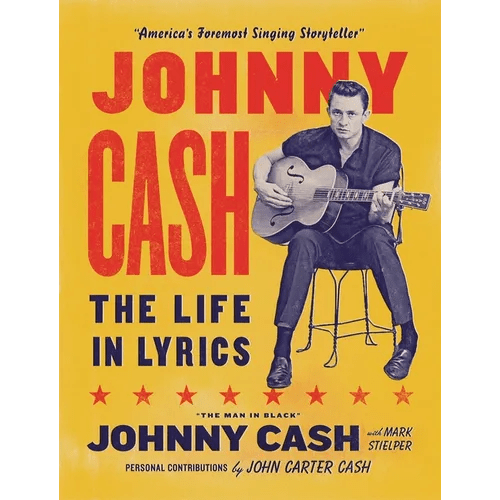 Johnny Cash: The Life in Lyrics - Hardcover - Paranoid Ranch