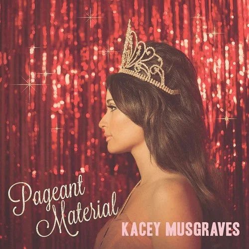 Kacey Musgraves - Pageant Material - Paranoid Ranch