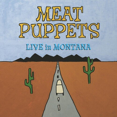 Meat Puppets - Live In Montana [2LP] - Paranoid Ranch
