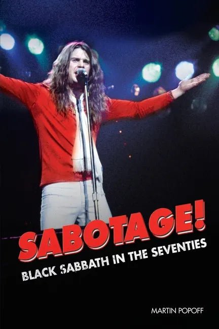 Sabotage! Black Sabbath in the Seventies - Paperback - Paranoid Ranch