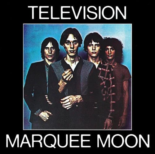 Television - Marquee Moon - Paranoid Ranch